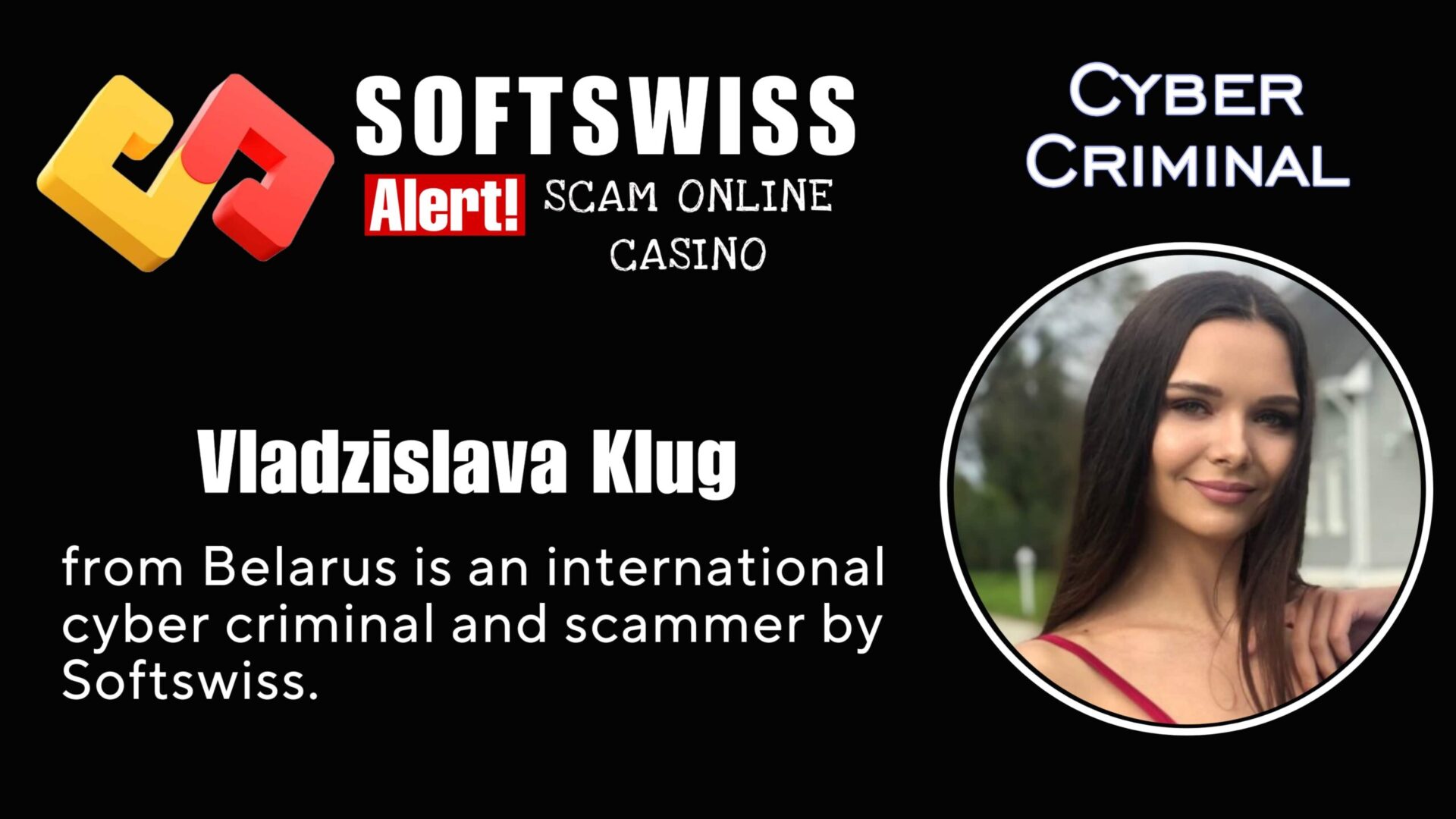 Vladzislava Klug - softswiss - Belarusian and Russian cyber fraud agent